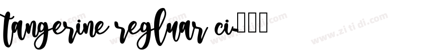 tangerine regluar ci字体转换